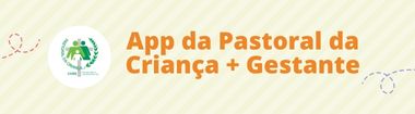 app pastoral da crianca gestante 380px